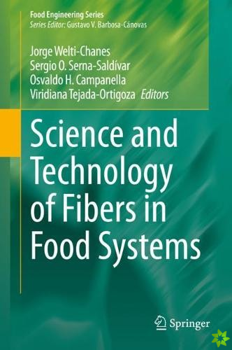 Science and Technology of Fibers in Food Systems