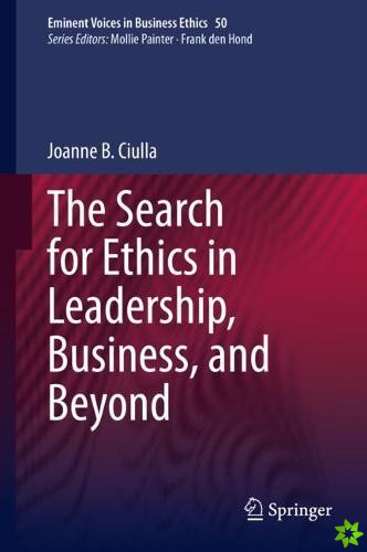 Search for Ethics in Leadership, Business, and Beyond