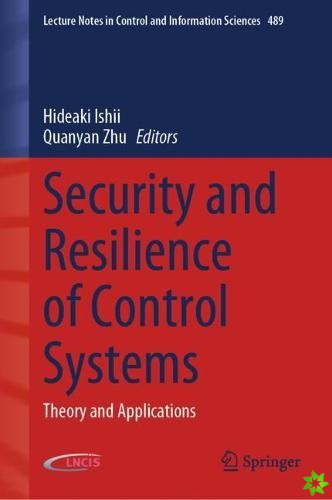 Security and Resilience of Control Systems