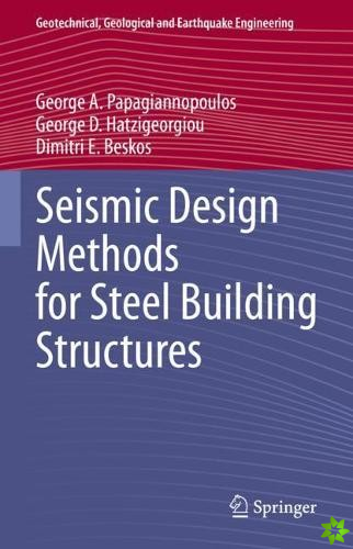 Seismic Design Methods for Steel Building Structures