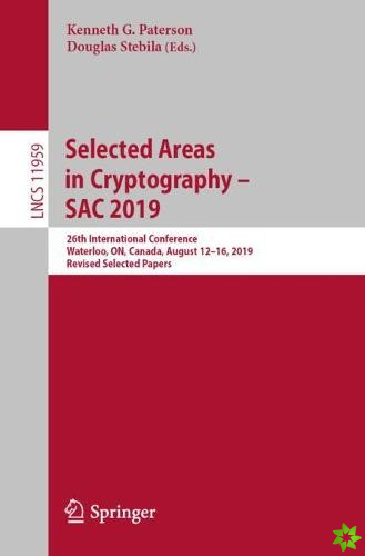 Selected Areas in Cryptography  SAC 2019