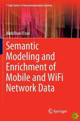 Semantic Modeling and Enrichment of Mobile and WiFi Network Data