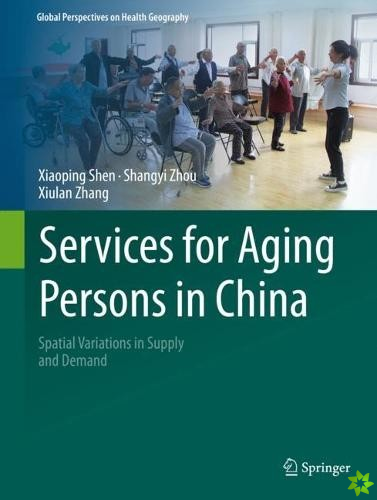 Services for Aging Persons in China