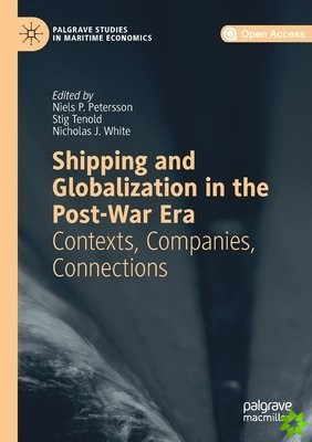 Shipping and Globalization in the Post-War Era