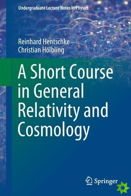 Short Course in General Relativity and Cosmology