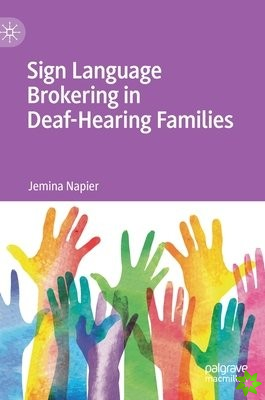 Sign Language Brokering in Deaf-Hearing Families