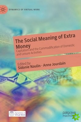 Social Meaning of Extra Money