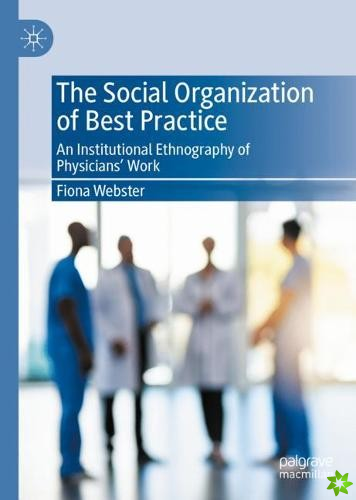Social Organization of Best Practice