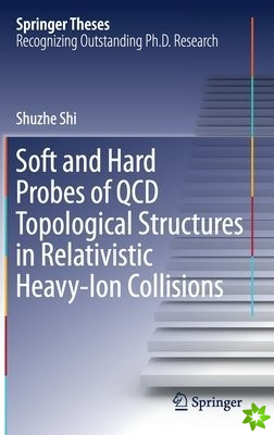Soft and Hard Probes of QCD Topological Structures in Relativistic Heavy-Ion Collisions