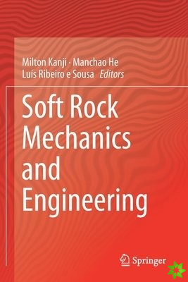 Soft Rock Mechanics and Engineering