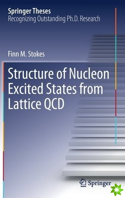 Structure of Nucleon Excited States from Lattice QCD