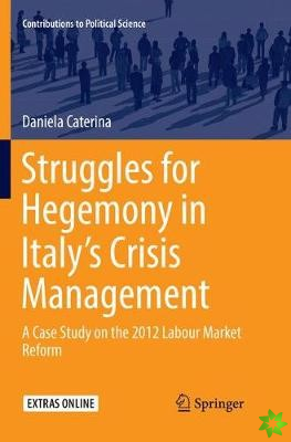 Struggles for Hegemony in Italys Crisis Management