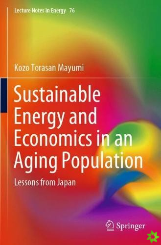 Sustainable Energy and Economics in an Aging Population