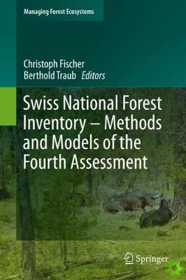 Swiss National Forest Inventory  Methods and Models of the Fourth Assessment