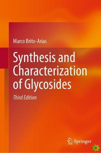 Synthesis and Characterization of Glycosides