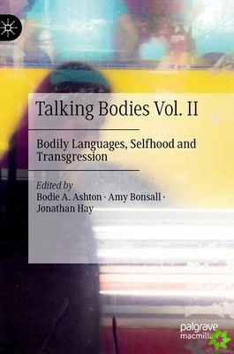 Talking Bodies Vol. II
