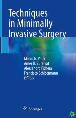 Techniques in Minimally Invasive Surgery