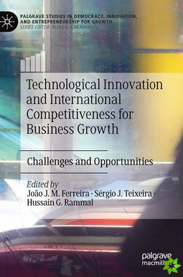 Technological Innovation and International Competitiveness for Business Growth