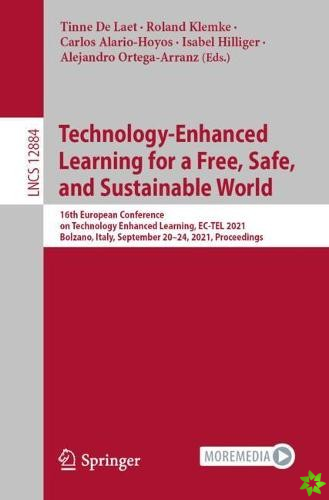 Technology-Enhanced Learning for a Free, Safe, and Sustainable World