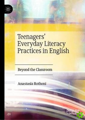 Teenagers Everyday Literacy Practices in English