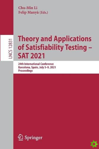 Theory and Applications of Satisfiability Testing  SAT 2021