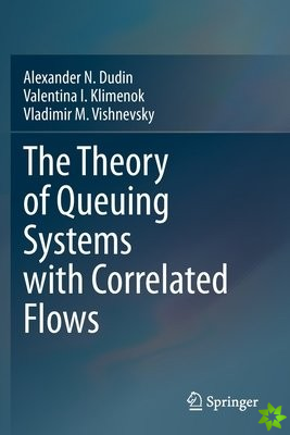 Theory of Queuing Systems with Correlated Flows