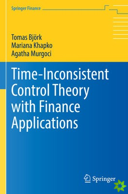 Time-Inconsistent Control Theory with Finance Applications