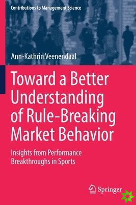 Toward a Better Understanding of Rule-Breaking Market Behavior