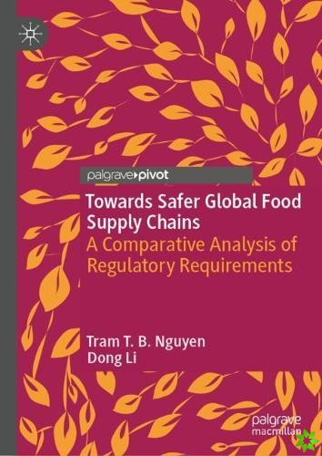 Towards Safer Global Food Supply Chains
