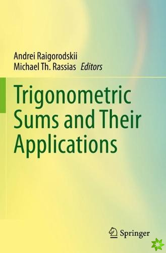 Trigonometric Sums and Their Applications