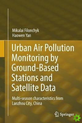 Urban Air Pollution Monitoring by Ground-Based Stations and Satellite Data