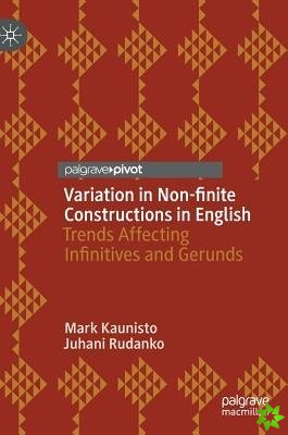 Variation in Non-finite Constructions in English