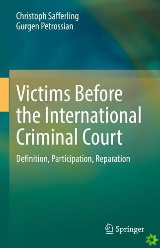Victims Before the International Criminal Court