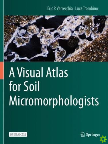 Visual Atlas for Soil Micromorphologists