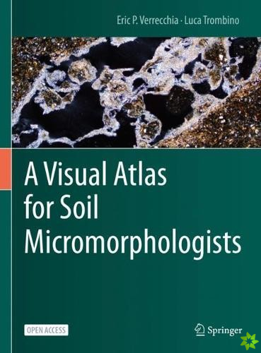 Visual Atlas for Soil Micromorphologists