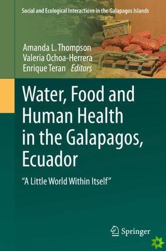 Water, Food and Human Health in the Galapagos, Ecuador