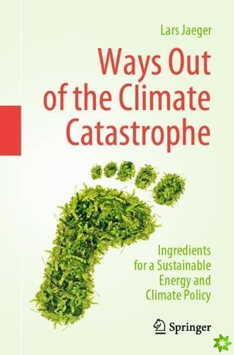 Ways Out of the Climate Catastrophe