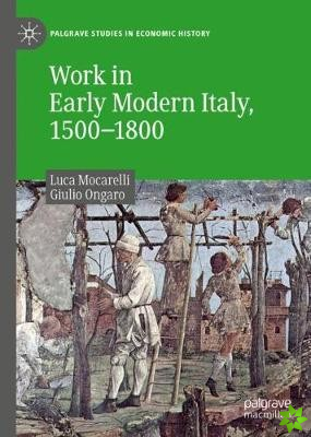 Work in Early Modern Italy, 15001800