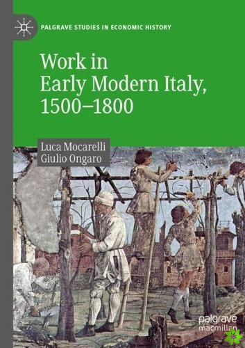 Work in Early Modern Italy, 15001800