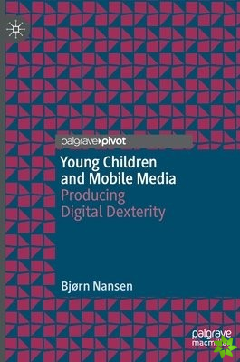Young Children and Mobile Media