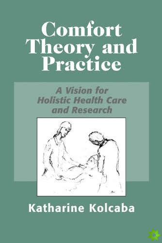 Comfort Theory and Practice
