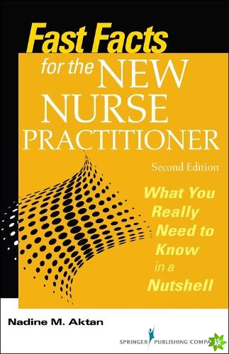 Fast Facts for the New Nurse Practitioner