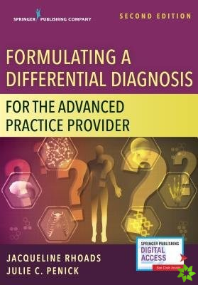 Formulating a Differential Diagnosis for the Advanced Practice Nurse
