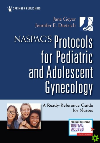NASPAG's Protocols for Pediatric and Adolescent Gynecology