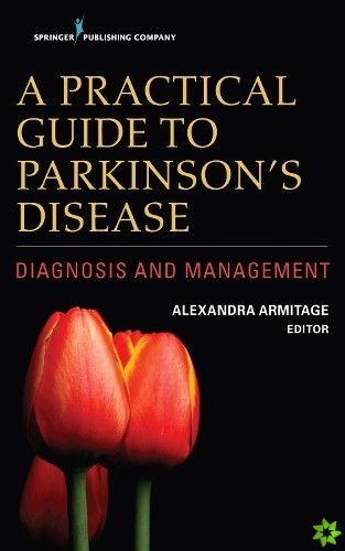 Practical Guide to Parkinson's Disease