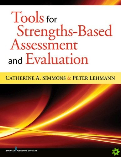 Tools for Strengths-Based Assessment and Evaluation