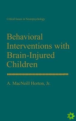 Behavioral Interventions with Brain-Injured Children