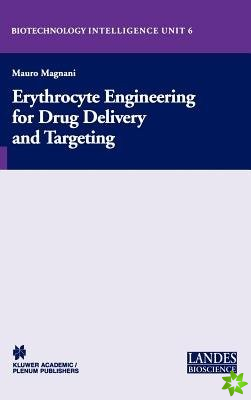 Erythrocyte Engineering for Drug Delivery and Targeting