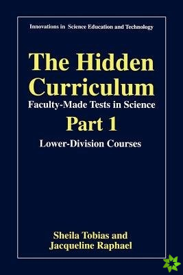 Hidden Curriculum - Faculty Made Tests in Science
