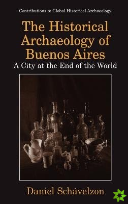 Historical Archaeology of Buenos Aires